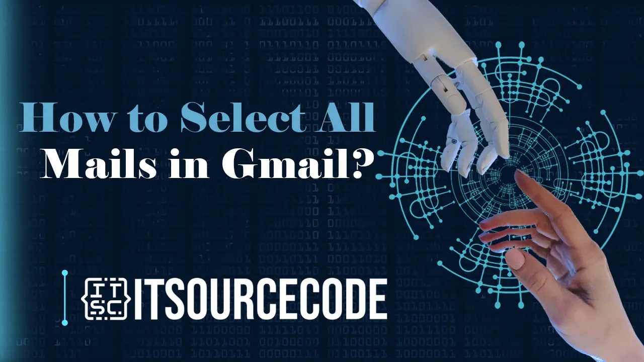 How to Select All Mails in Gmail?
