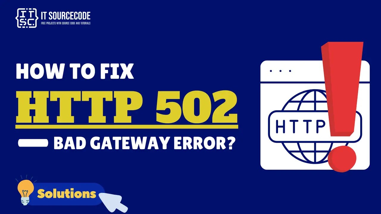HTTP Error 502 Bad Gateway What it Means and How to Fix it?