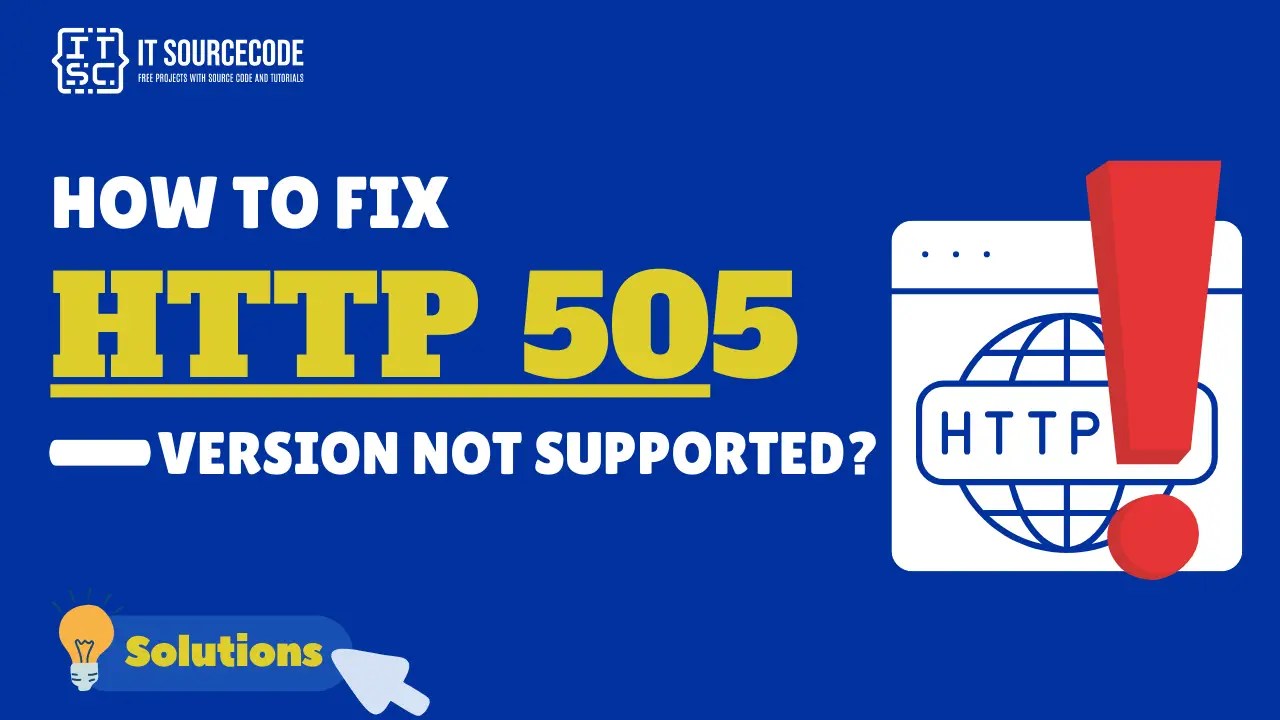 How to Fix HTTP 505 Version Not Supported Error? [SOLVED]