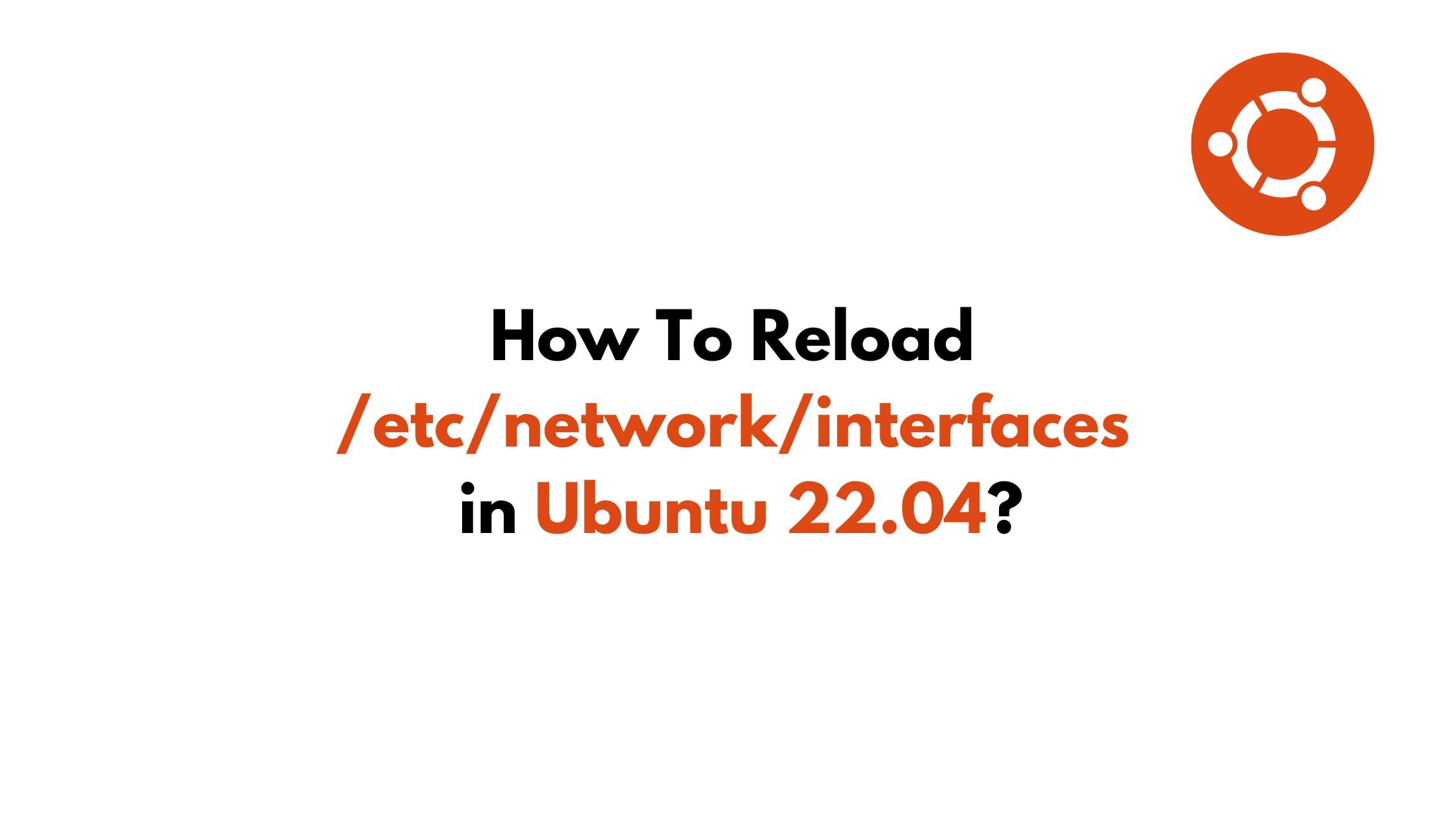 How To Reload In Ubuntu 22.04? Technology