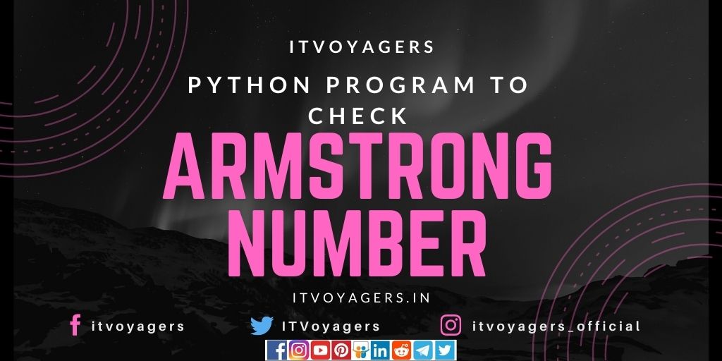 1 Best Python Program To Check Armstrong Number ITVoyagers