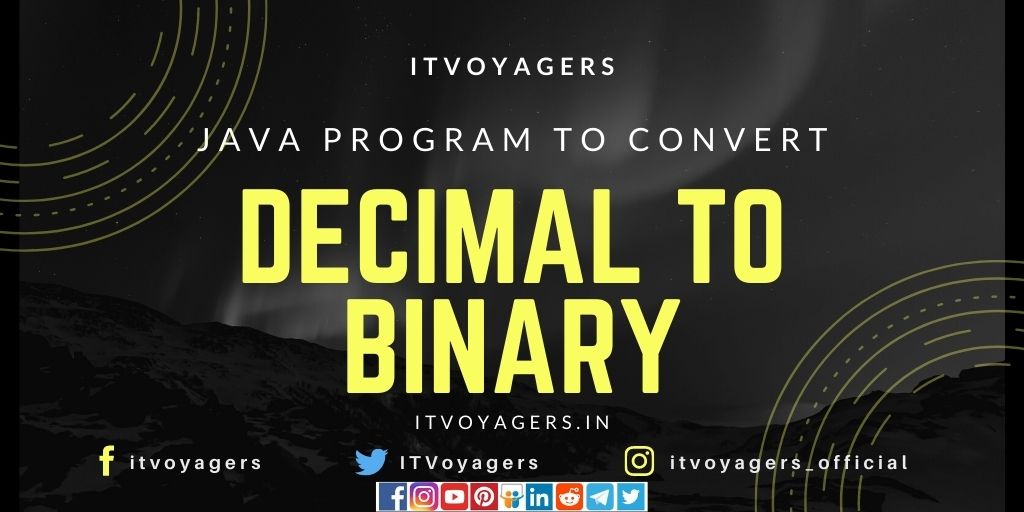 5 Best Java Program To Convert Decimal To Binary ITVoyagers