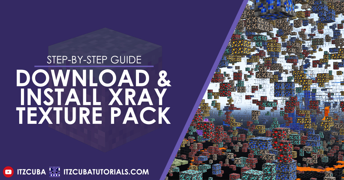 How to Install the XRay Texture Pack for Minecraft itzCuba