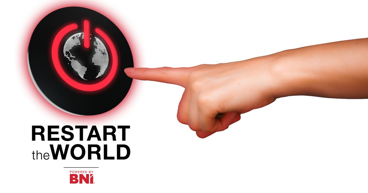 Now is the time to “Restart the World” Dr. Ivan Misner®