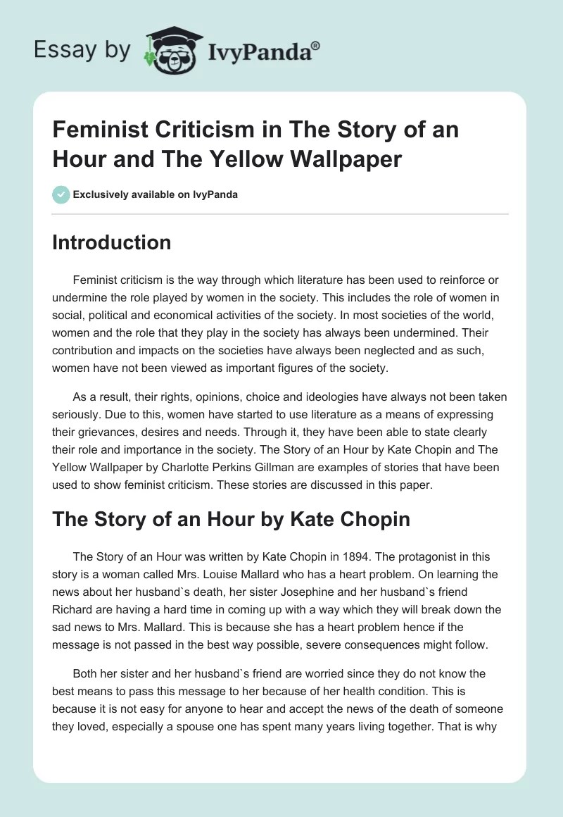 Feminist Criticism in "The Story of an Hour" and "The Yellow Wallpaper" 902 Words Essay Example
