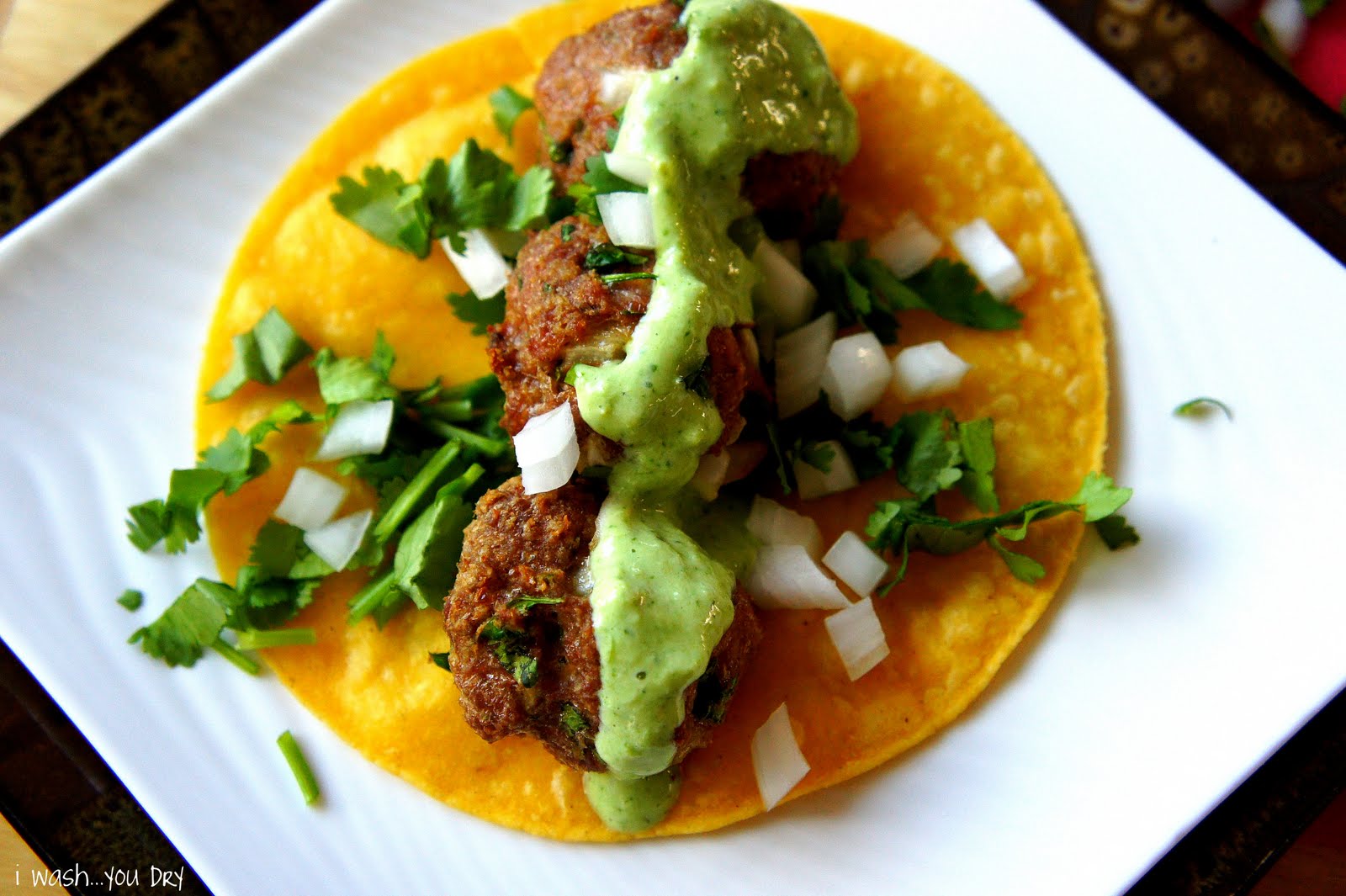 Mexican Meatball Street Tacos I Wash You Dry