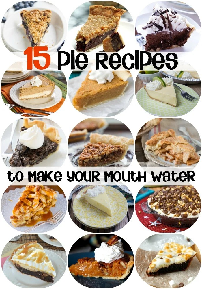 15 Pie Recipes To Make Your Mouth Water I Wash You Dry