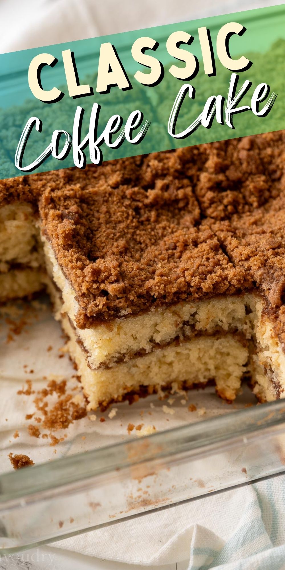 Classic Coffee Cake Recipe I Wash You Dry