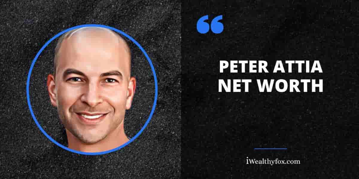 Peter Attia Net Worth 2024 Physician, Age, Bio, Wiki, (May