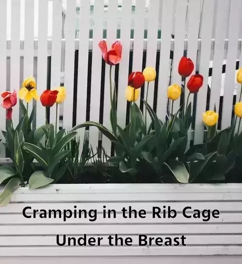Cramping in the Rib Cage Under the Breast Health Advisor
