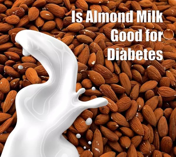 Is Almond Milk Good for Diabetes? Health Advisor