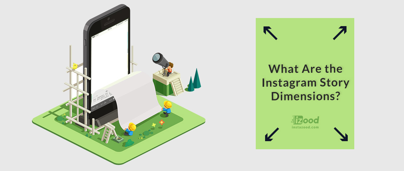 What Are The Instagram Story Dimensions? | Instazood