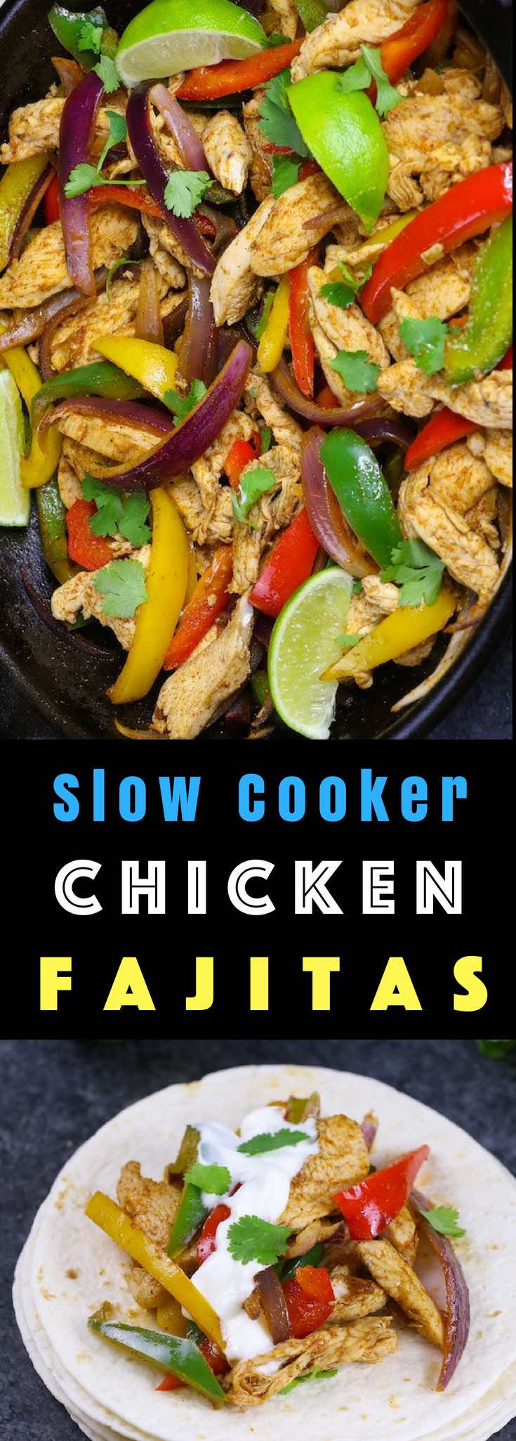 Slow Cooker Chicken Fajitas