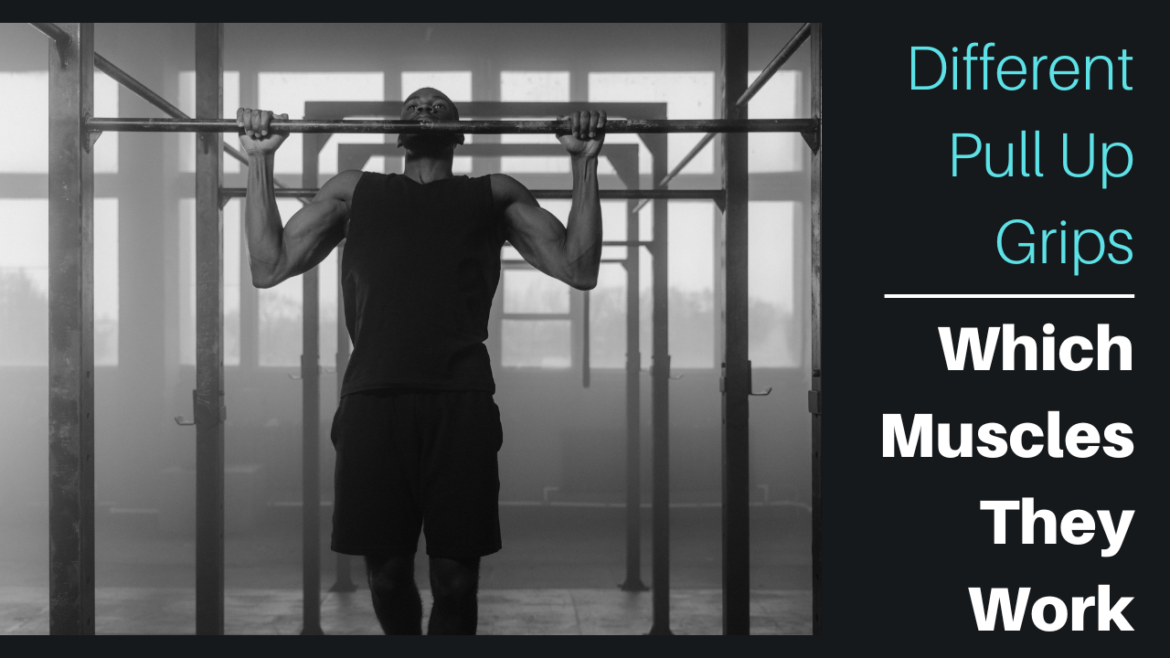 Different Pull Up Grips and Which Muscles They Work Recovatech
