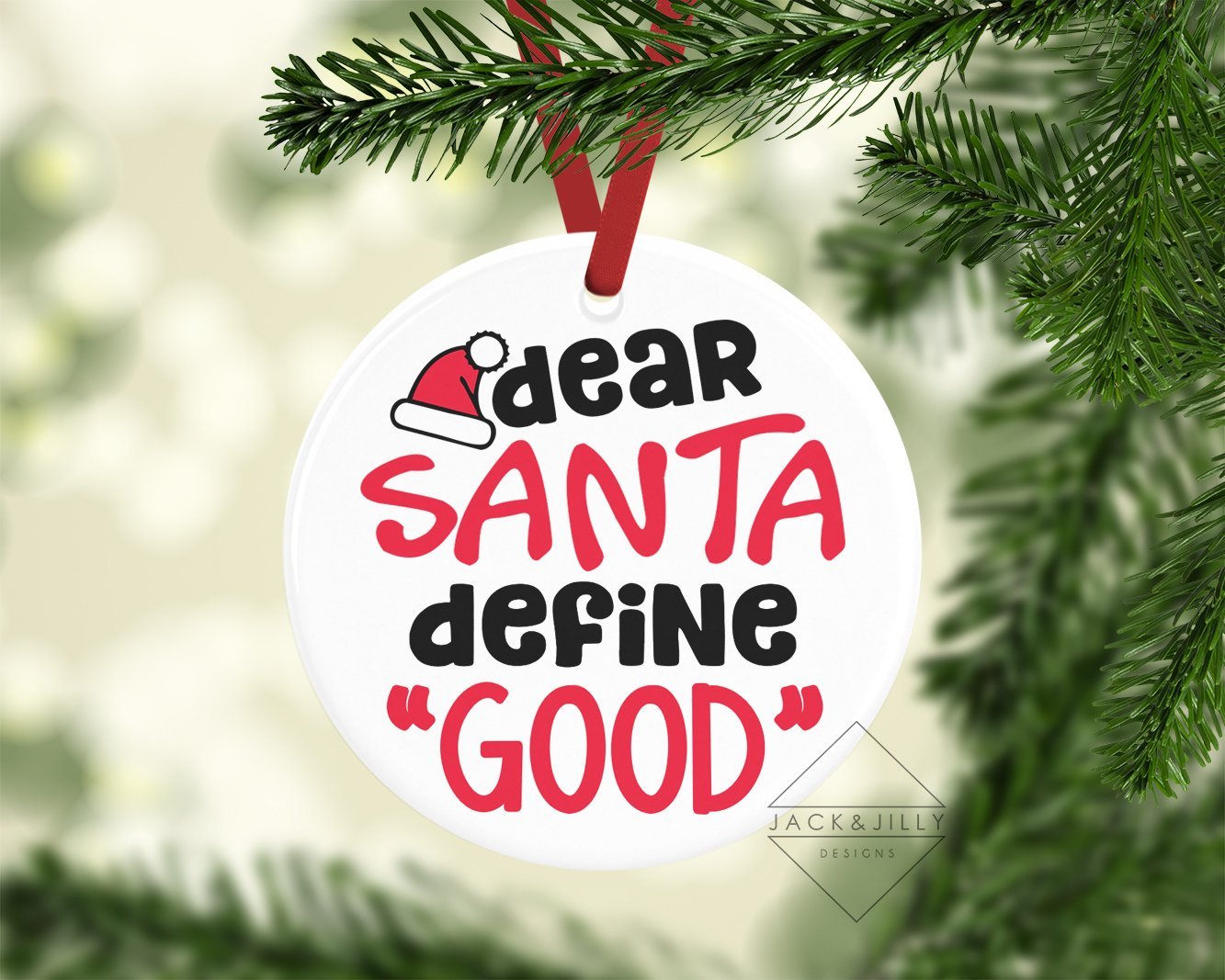 DEAR SANTA DEFINE GOOD ORNAMENT Jack & Jilly Designs