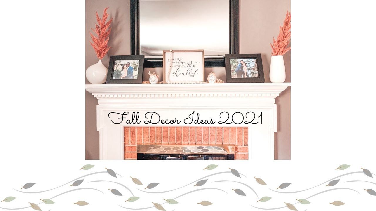 Fall Decor Ideas 2021