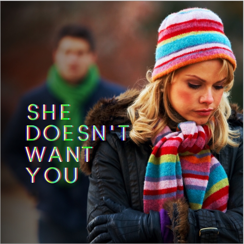 She Doesn't Want You