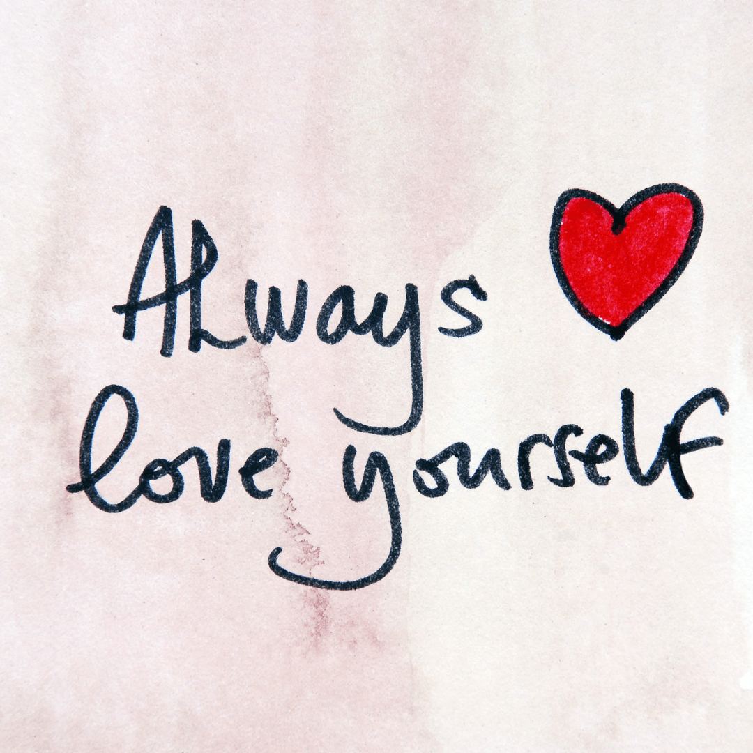 Do You Love Yourself?
