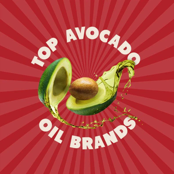 Explore the Top Avocado Oil Brands & Jackson's Chips