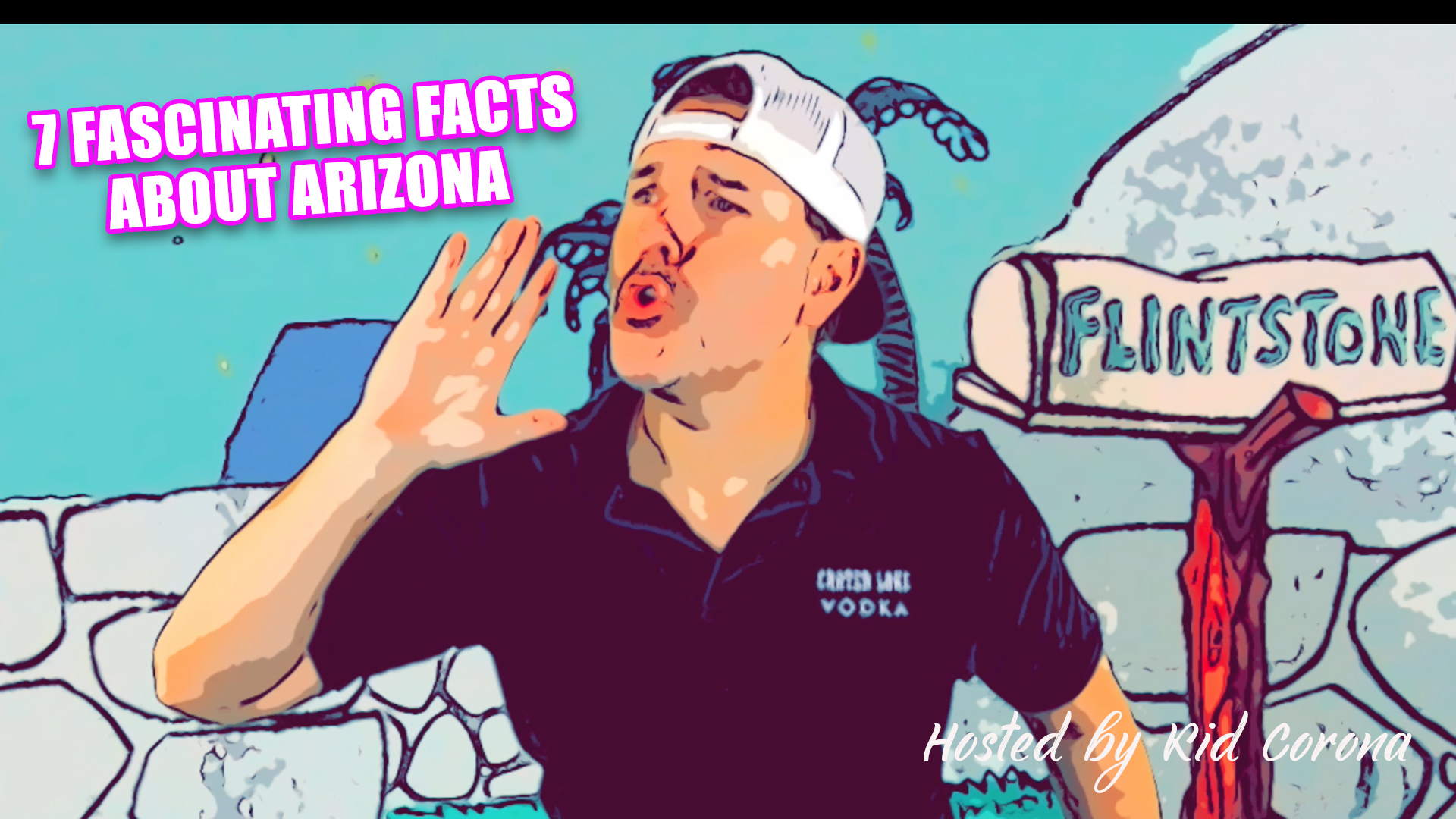 7 FASCINATING FACTS ABOUT ARIZONA WITH KID CORONA