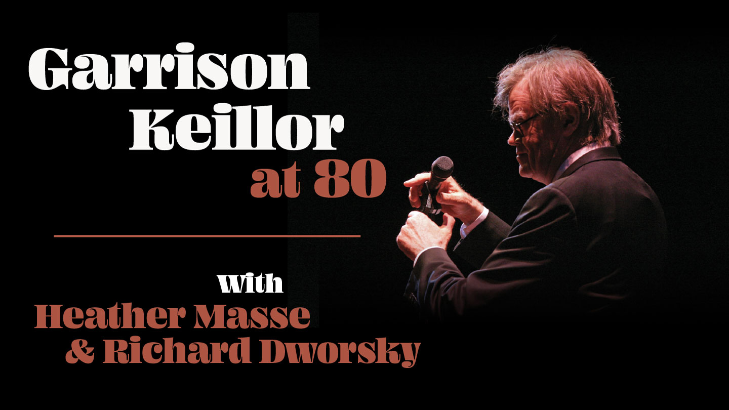 Garrison Keillor at 80 Jade Presents