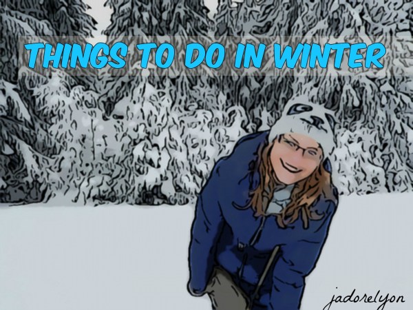 Things to do in Winter Blog