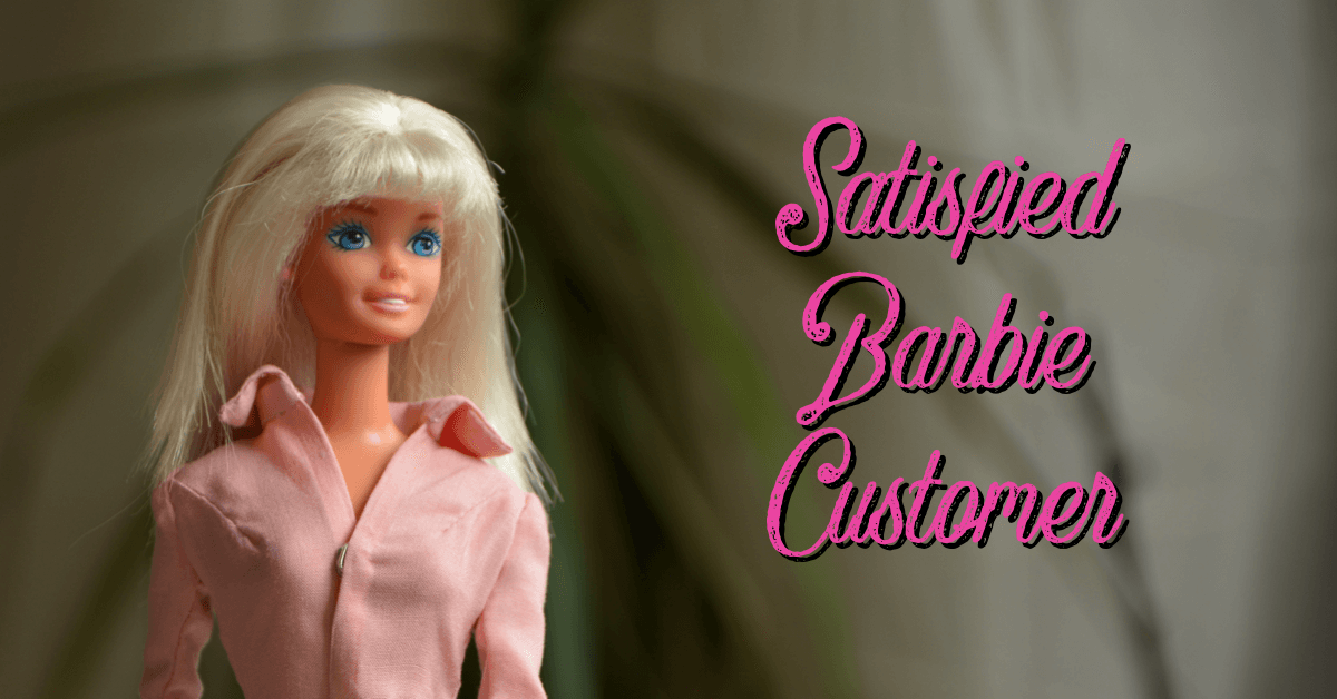 Satisfied Barbie Customer Jaffe World