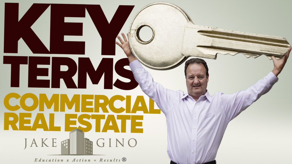 Key Terms In Commercial Real Estate Jake & Gino