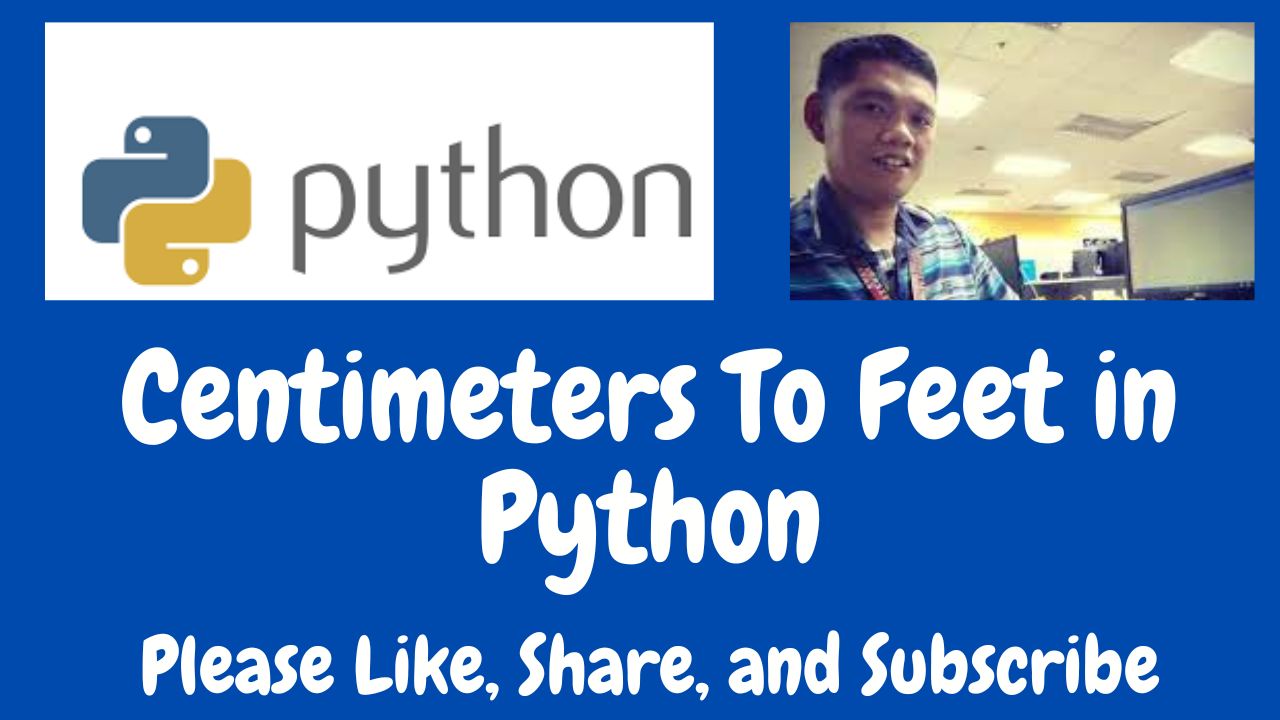 Centimeters To Feet in Python Free Computer Programming Source Codes To All