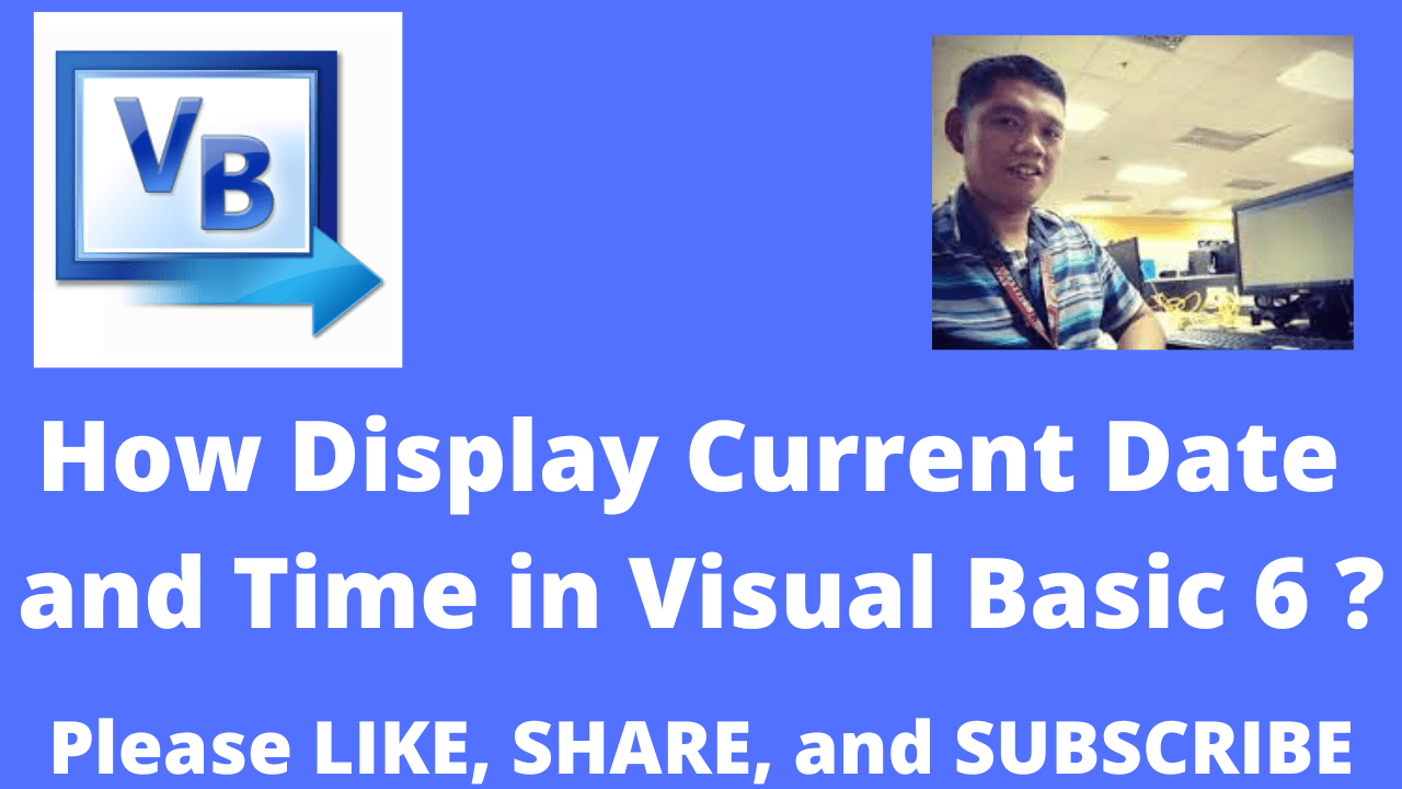 How To Display Current Date and Time in Microsoft Visual Basic 6 Free