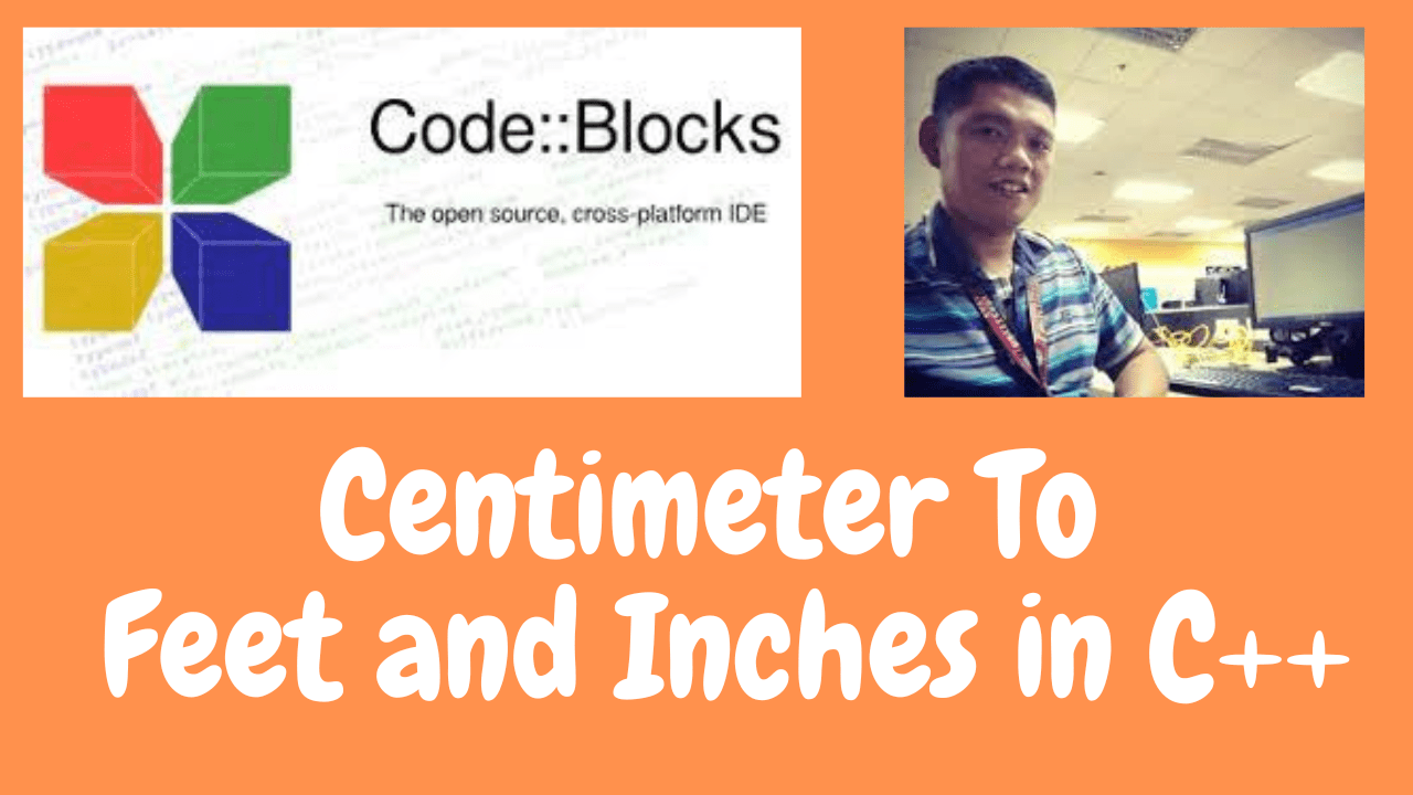 Centimeter To Feet and Inches in C++ Free Computer Programming Source