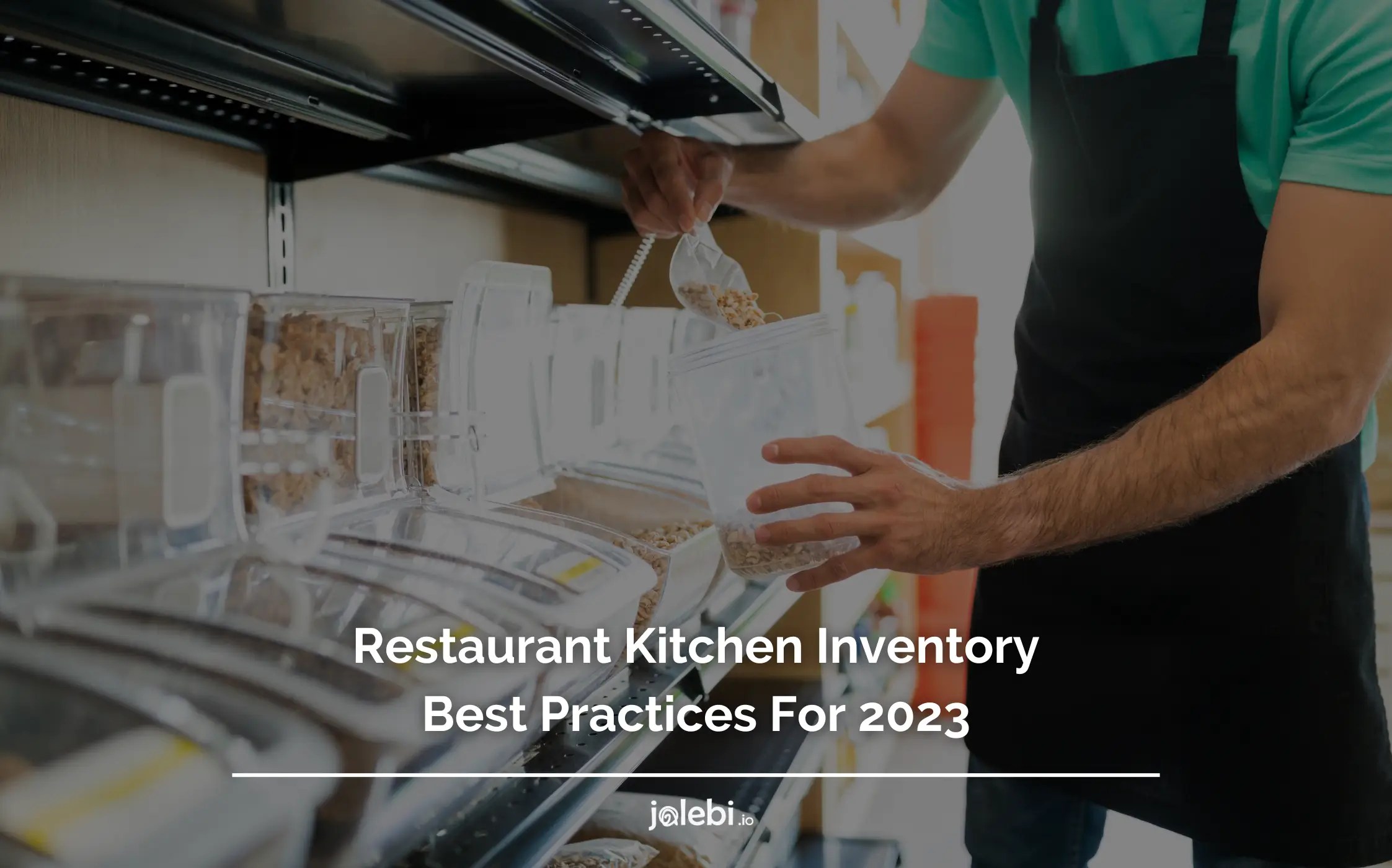 Restaurant Kitchen Inventory Best Practices For 2024 jalebi
