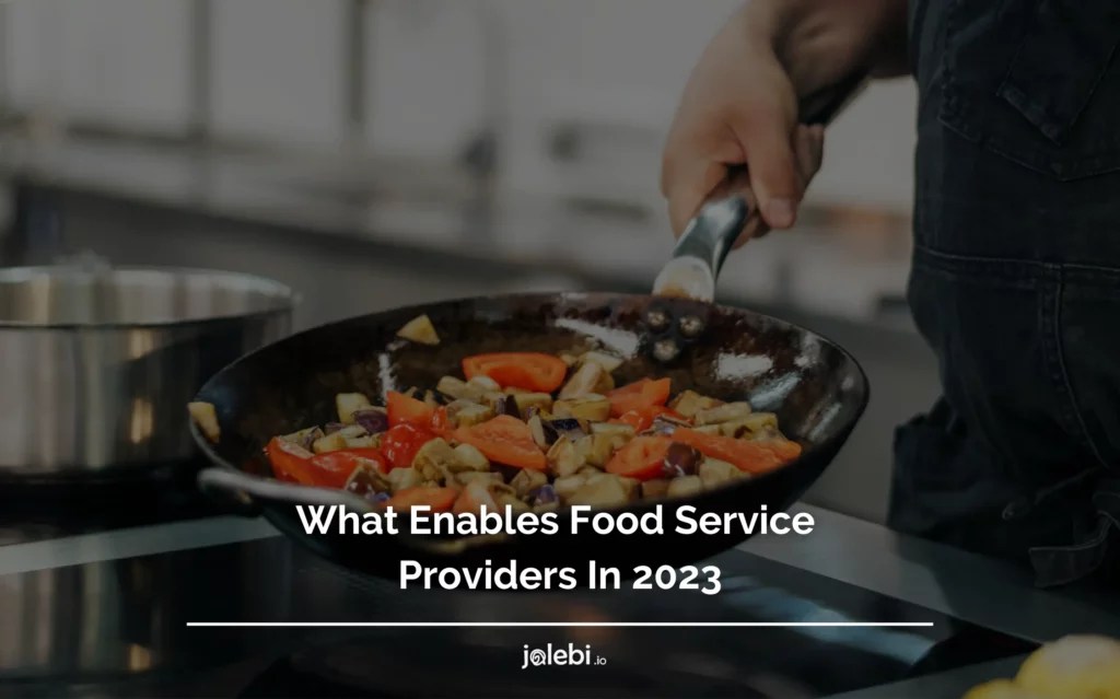 What Enables Food Service Providers In 2024 jalebi