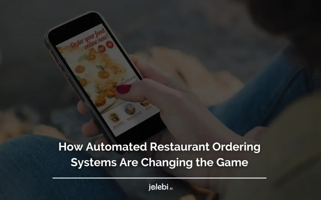 Automated Restaurant Ordering Systems GameChanging Technology