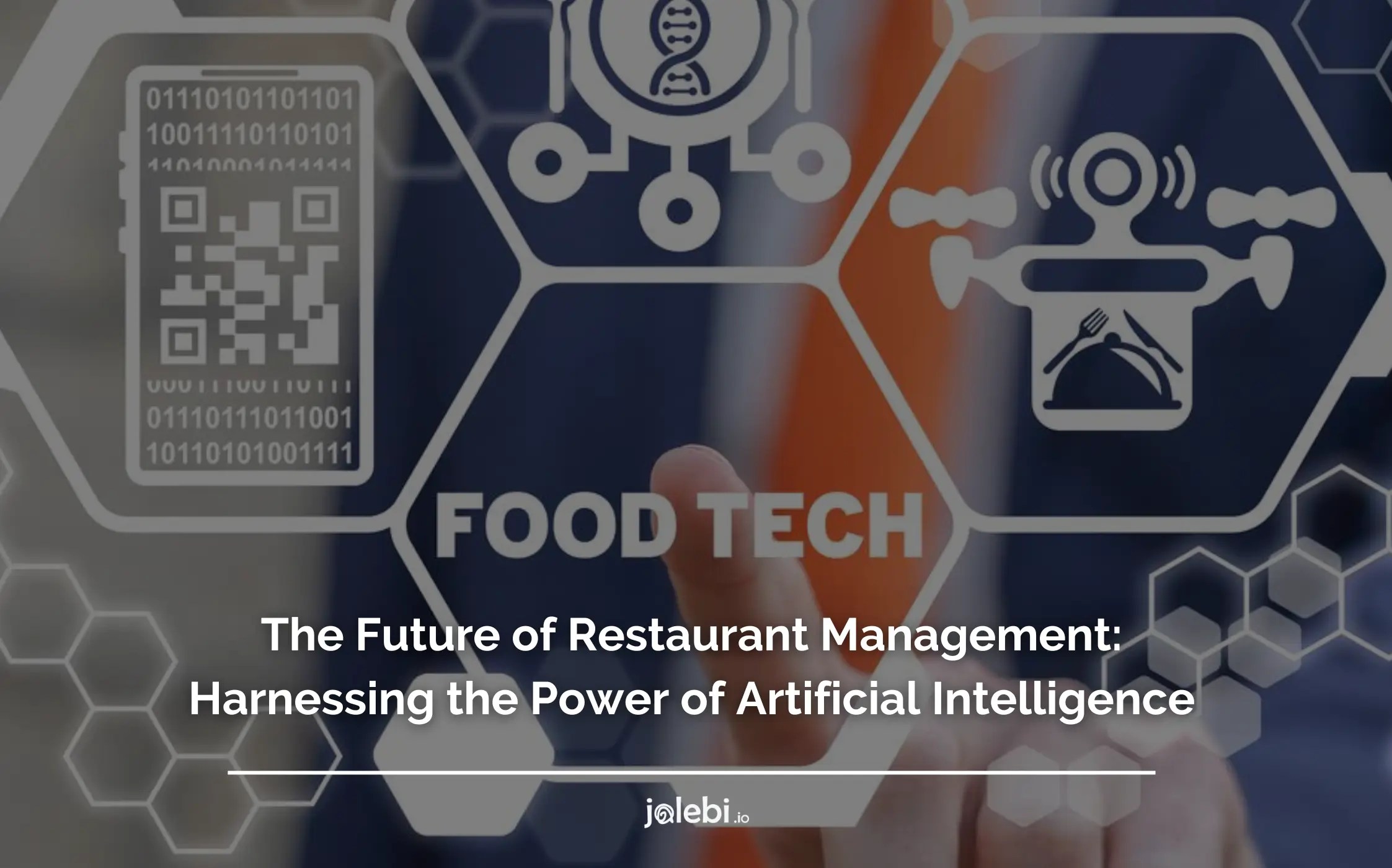 The Future of Restaurant Management Harnessing the Power of Artificial