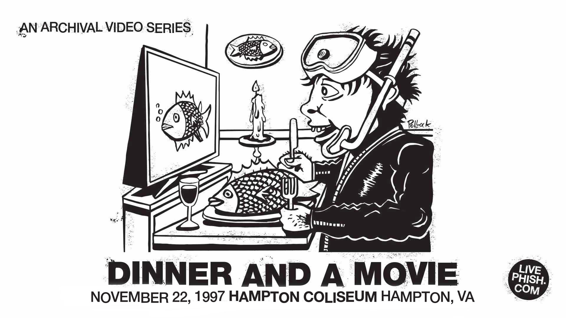 Phish Hampton 2023 Sunday Set List Phish To Air 11/22/97 Show At Hampton Coliseum For Next 'Dinner And A Movie' Broadcast
