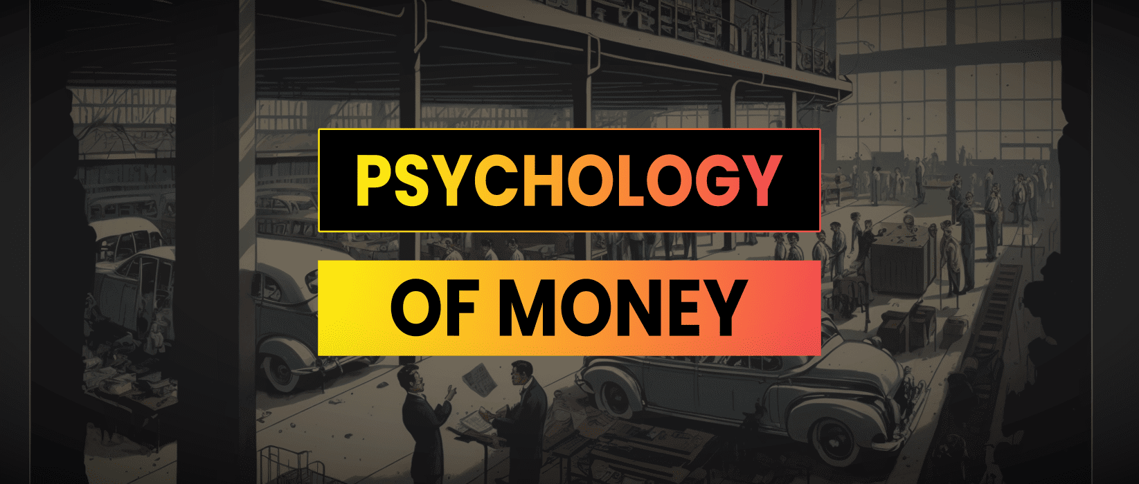 The Psychology Of Money Book Summary