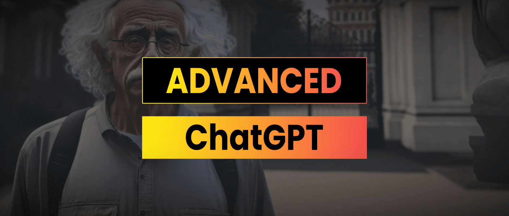 Advanced ChatGPT Prompt Engineering