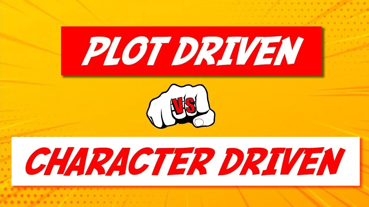 Plot Driven vs Character Driven Stories Jay Carver