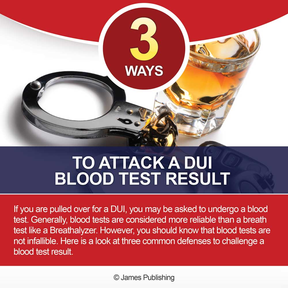 3 Ways To Attack A DUI Blood Test Result James Toolbox