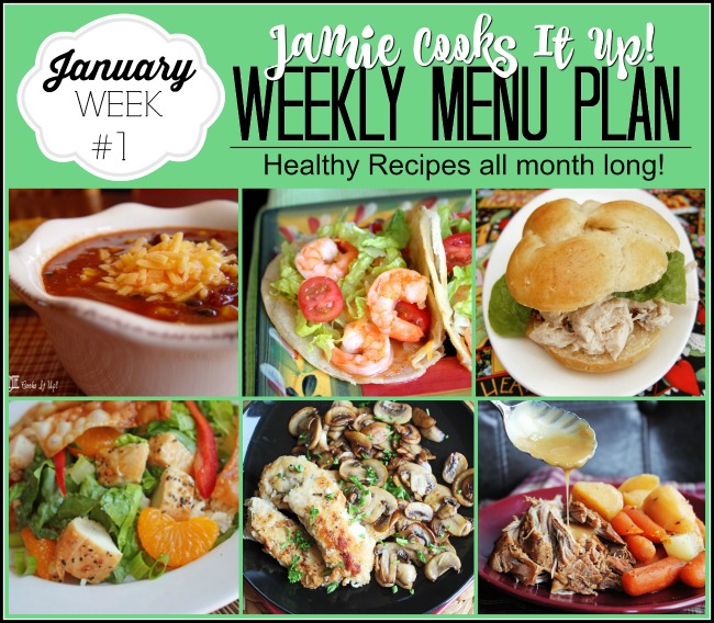 Menu Plan, January Week 1, Healthy Recipes all month long!
