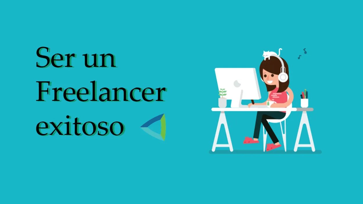 Claves para ser un freelancer exitoso JAM Tech