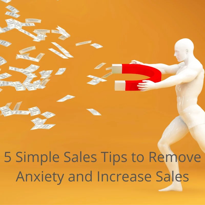 5 Simple Sales Tips to Remove Anxiety and Increase Sales Brand