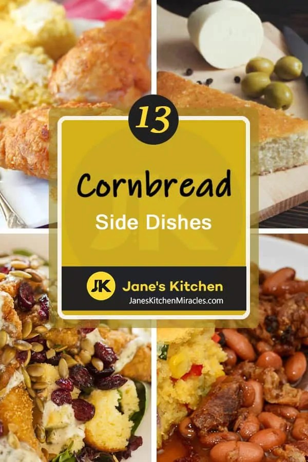 What to Serve with Cornbread? 13 Dreamy Sides Jane's Kitchen