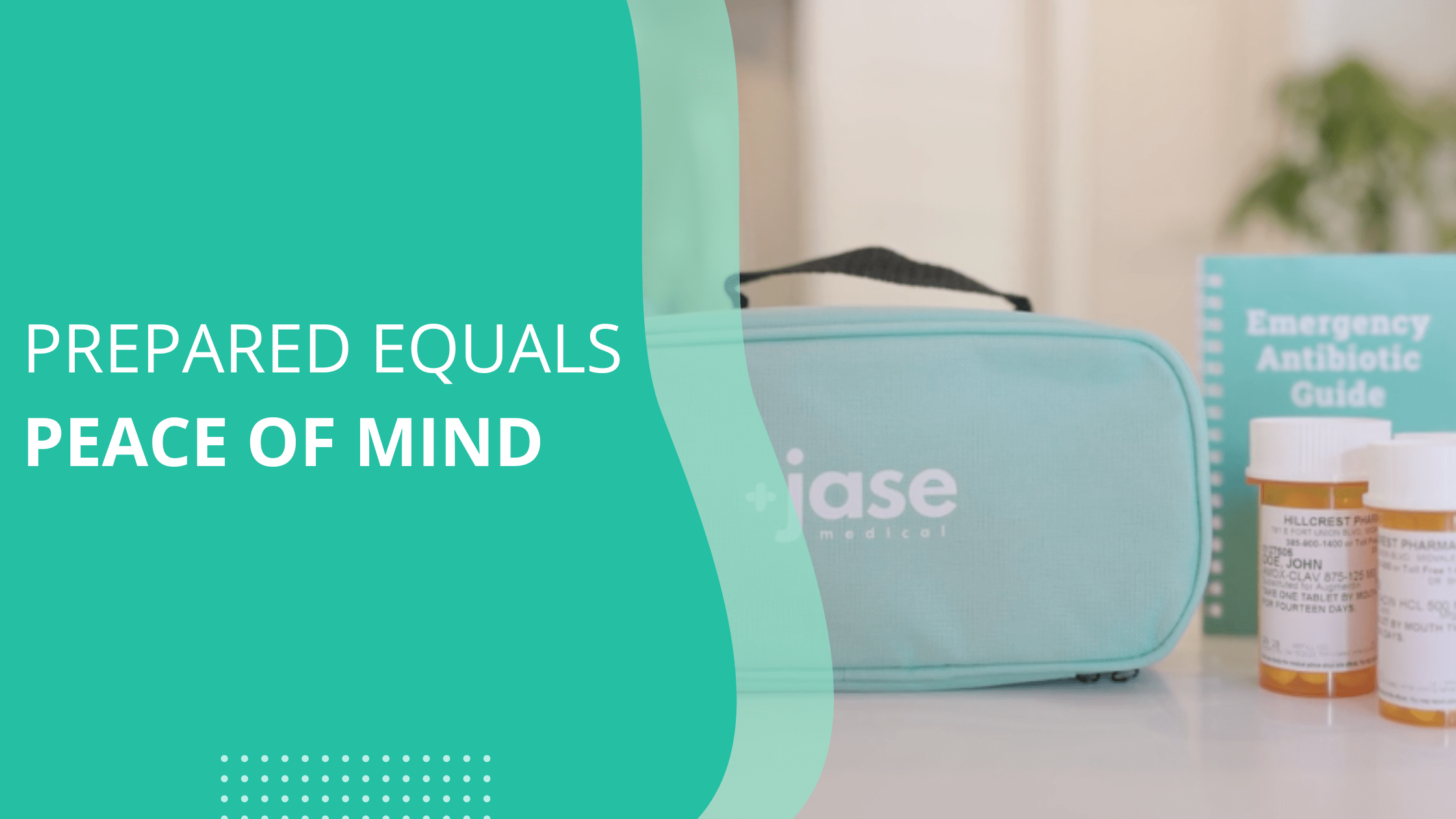 Prepared Equals Peace of Mind JASE Medical