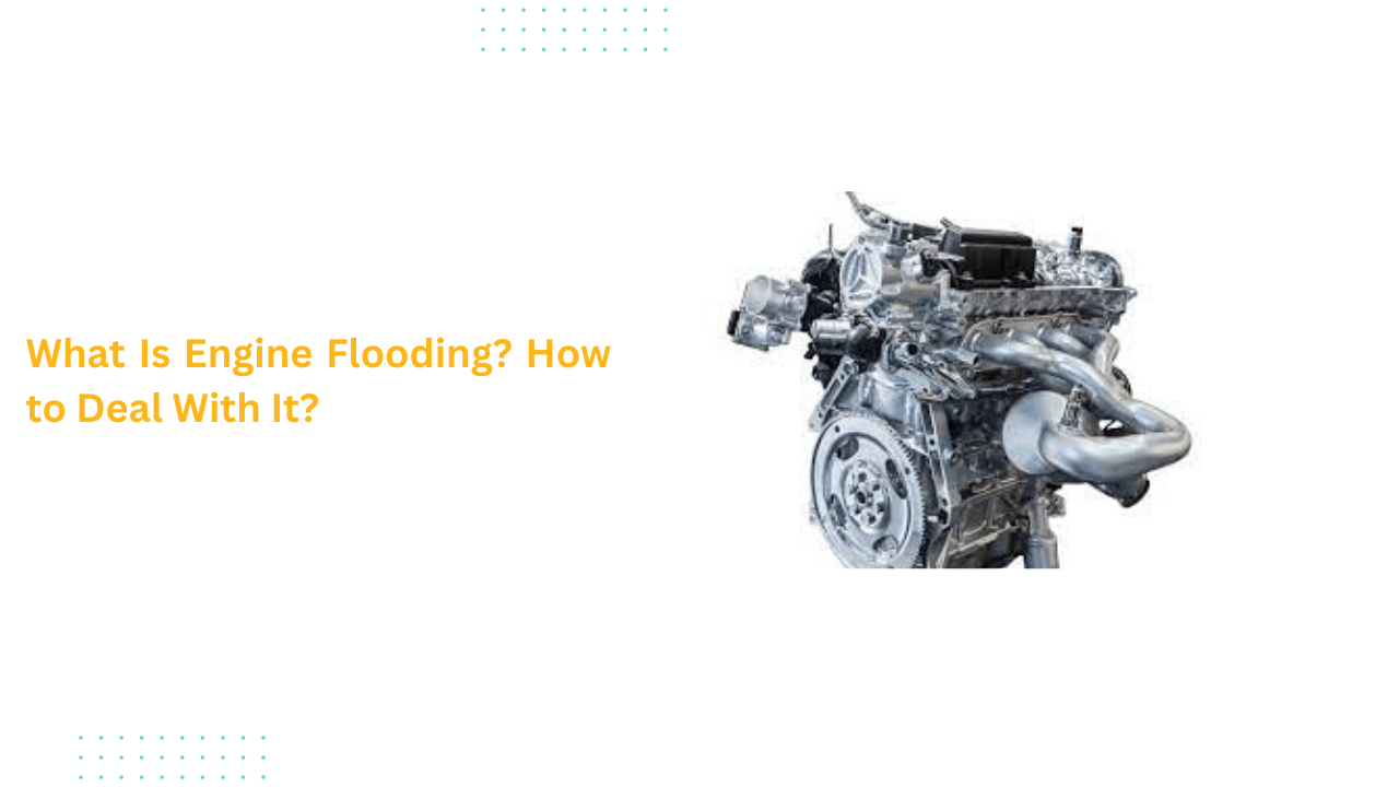 Understanding Engine Flooding: Causes and Solutions | Buy Used Engines
