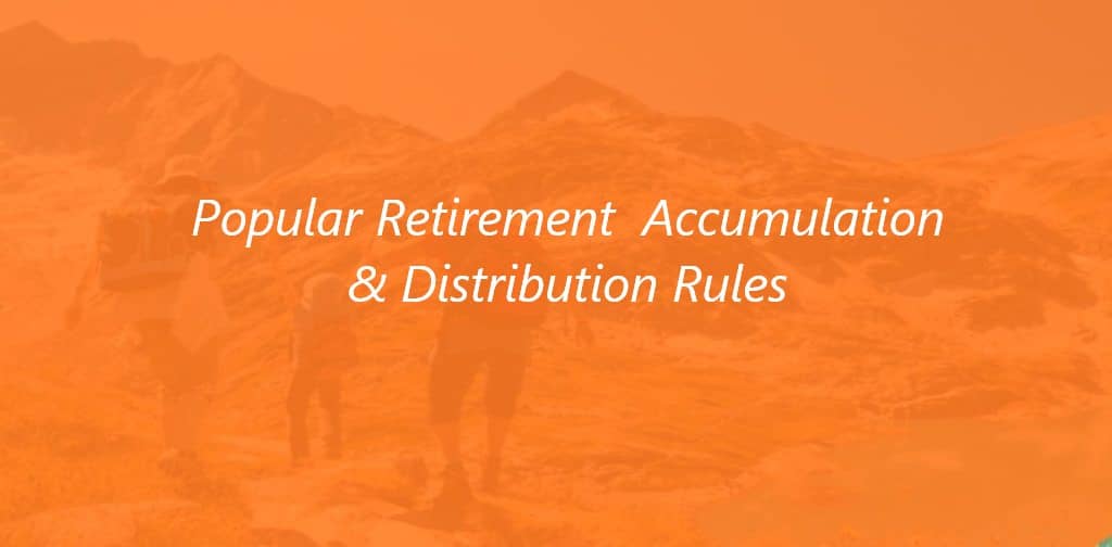 Popular Retirement Accumulation & Distribution Rules Jason's Fin Tips