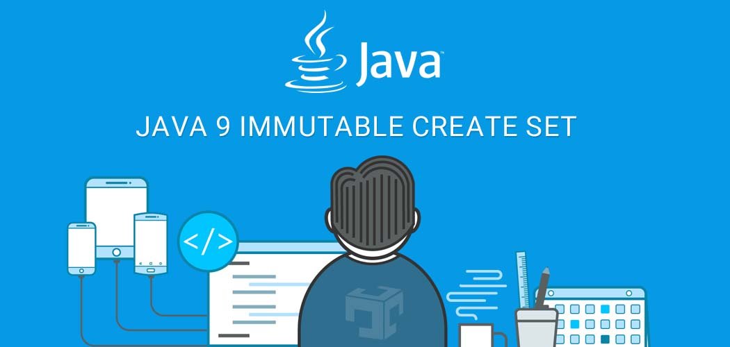 Java 9 create immutable Set Java Developer Zone