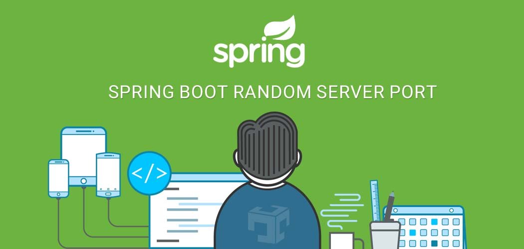 Spring Boot Random Server Port Java Developer Zone