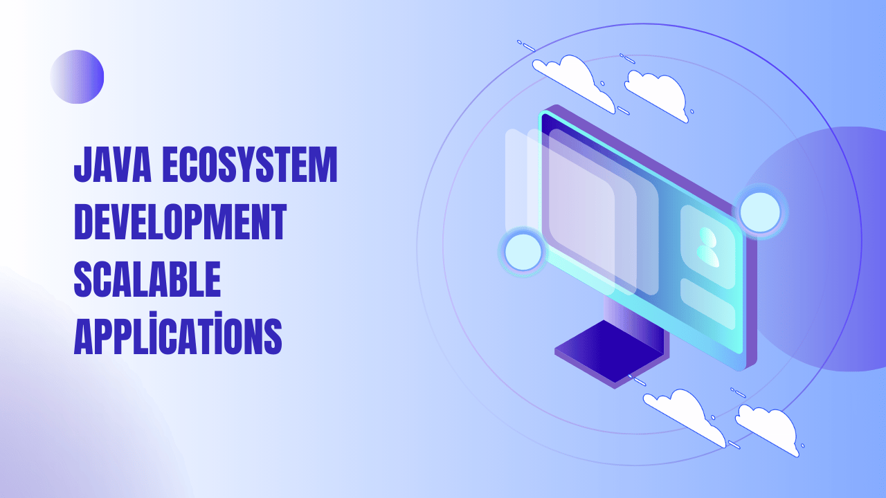 Java Ecosystem Development Scalable Applications Javaobjects